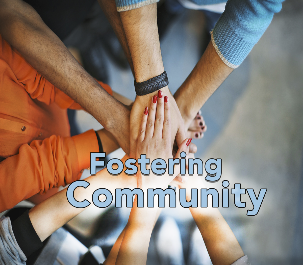 Fostering Community